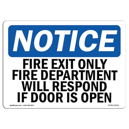 OSHA Notice Sign, Fire Exit Only Fire Department Will Respond, 14in X 10in Decal